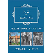 A to Z of Reading by Stuart Hylton