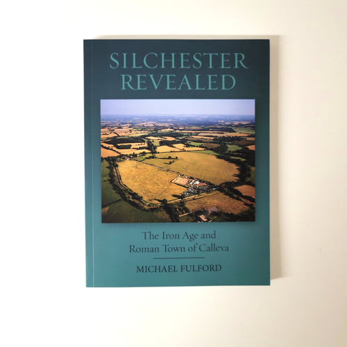 Silchester Revealed by Michael Fulford
