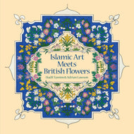 Islamic Art Meets British Flowers by Hadil Tamim and Adrian Lawson