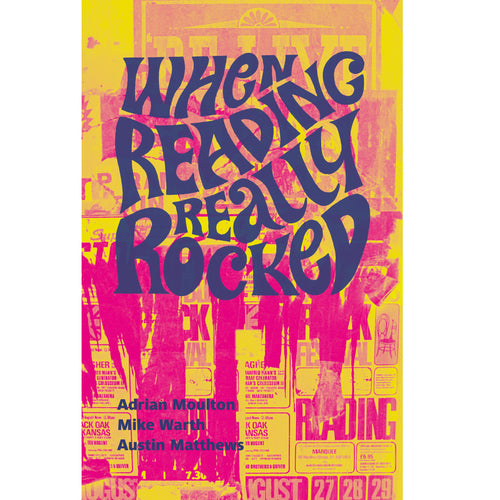 When Reading Really Rocked: The Live Music Scene In Reading 1966-1976