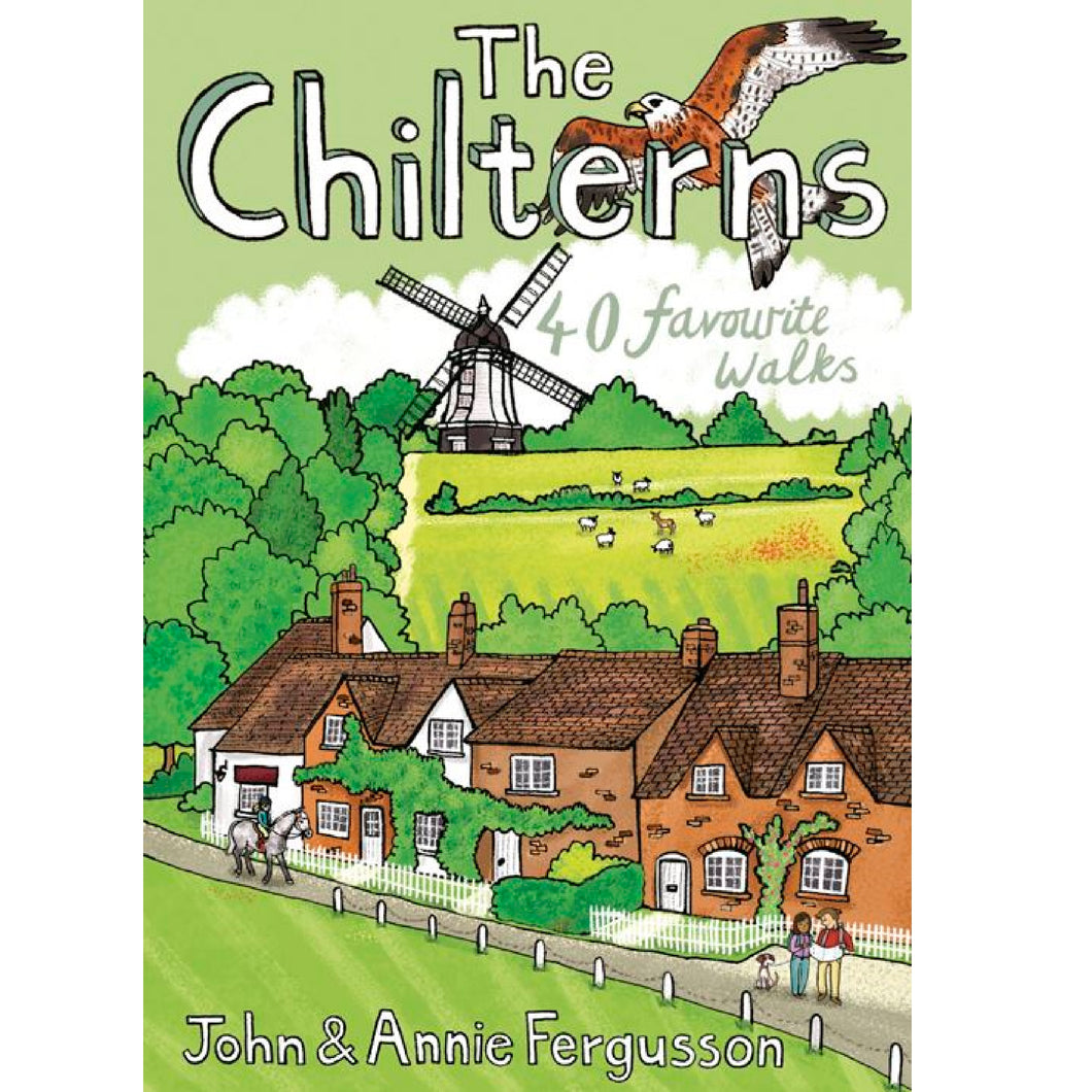 The Chilterns: 40 Favourite Walks by Annie Fergusson and John Fergusson