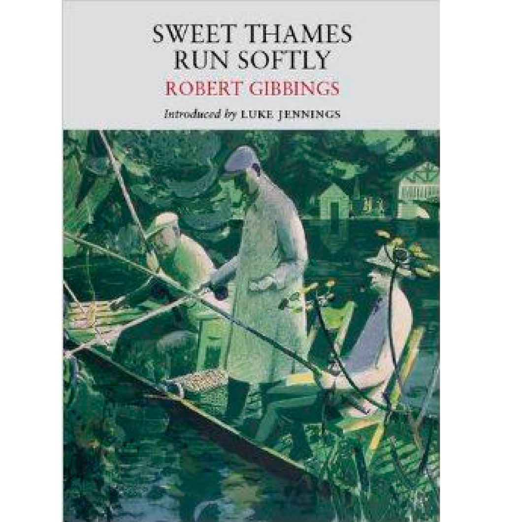 Sweet Thames Run Softly by Robert Gibbings